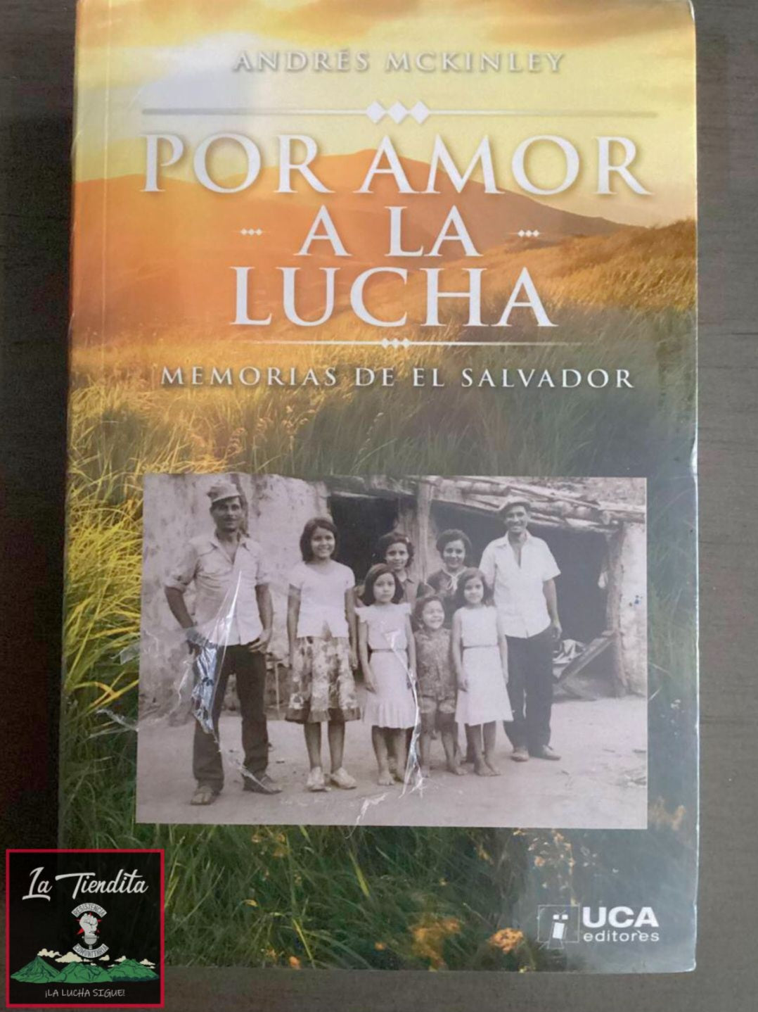 “Por amor a la lucha: Memorias de El Salvador” de Andres McKinley