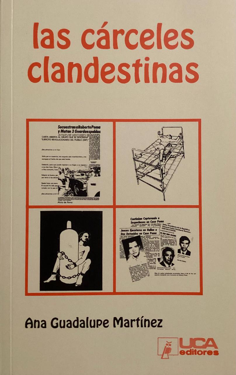 Las Cárceles Clandestinas en El Salvador: Libertad por el secuestro de un oligarca