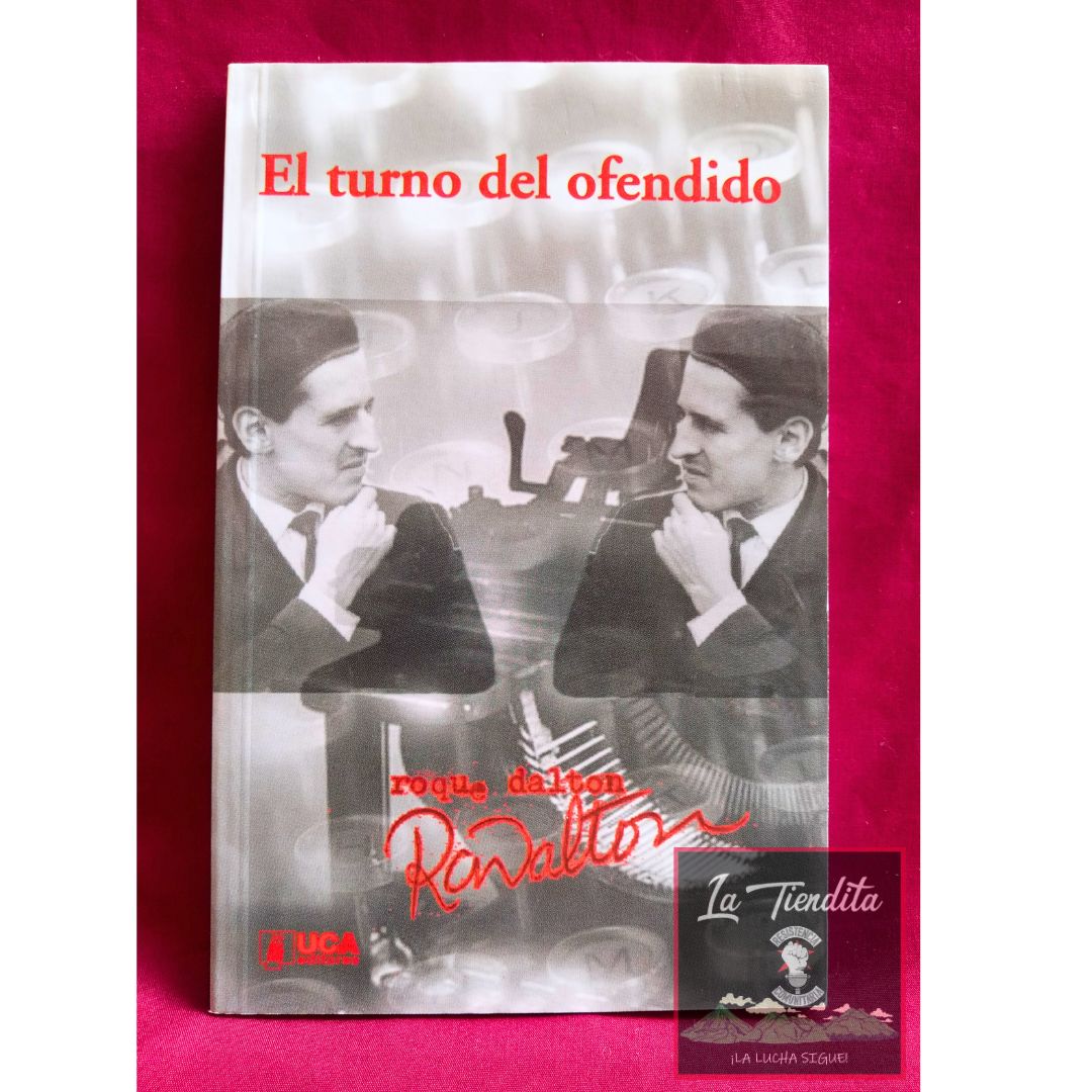 El turno del ofendido de Roque Dalton
