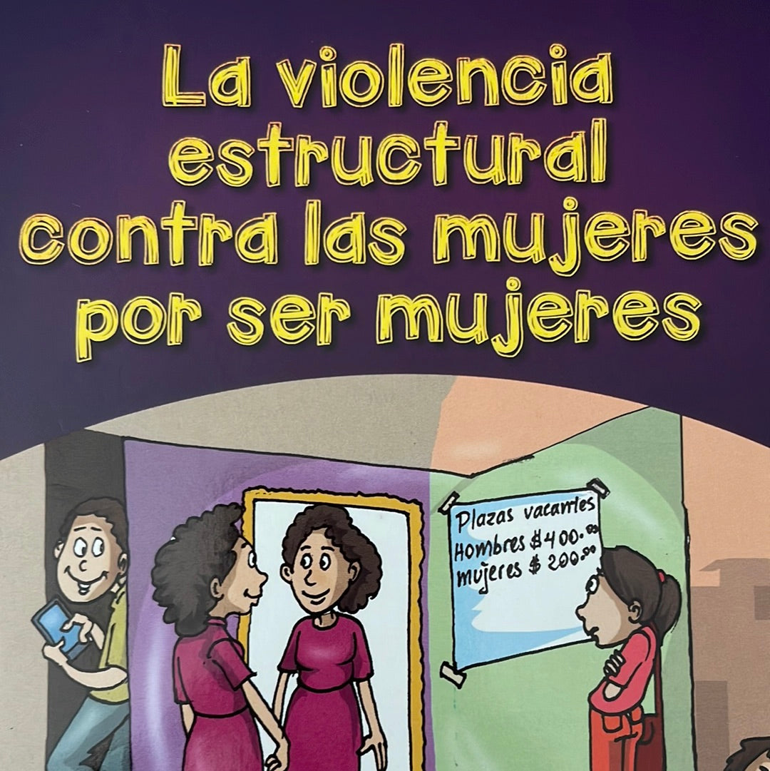 La Violencia Estructural Contra las Mujeres por ser Mujeres