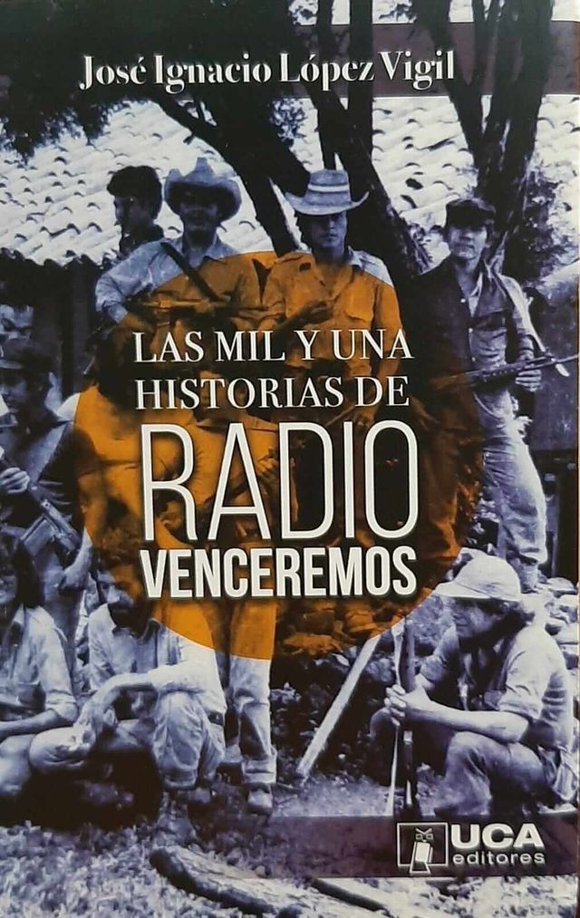 Las mil y una historias de Radio Venceremos