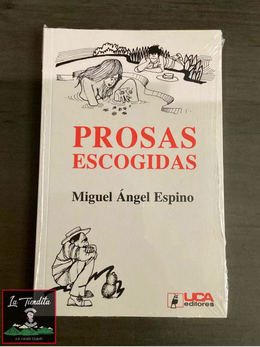 “Prosas escogidas” de Miguel Ángel Espino