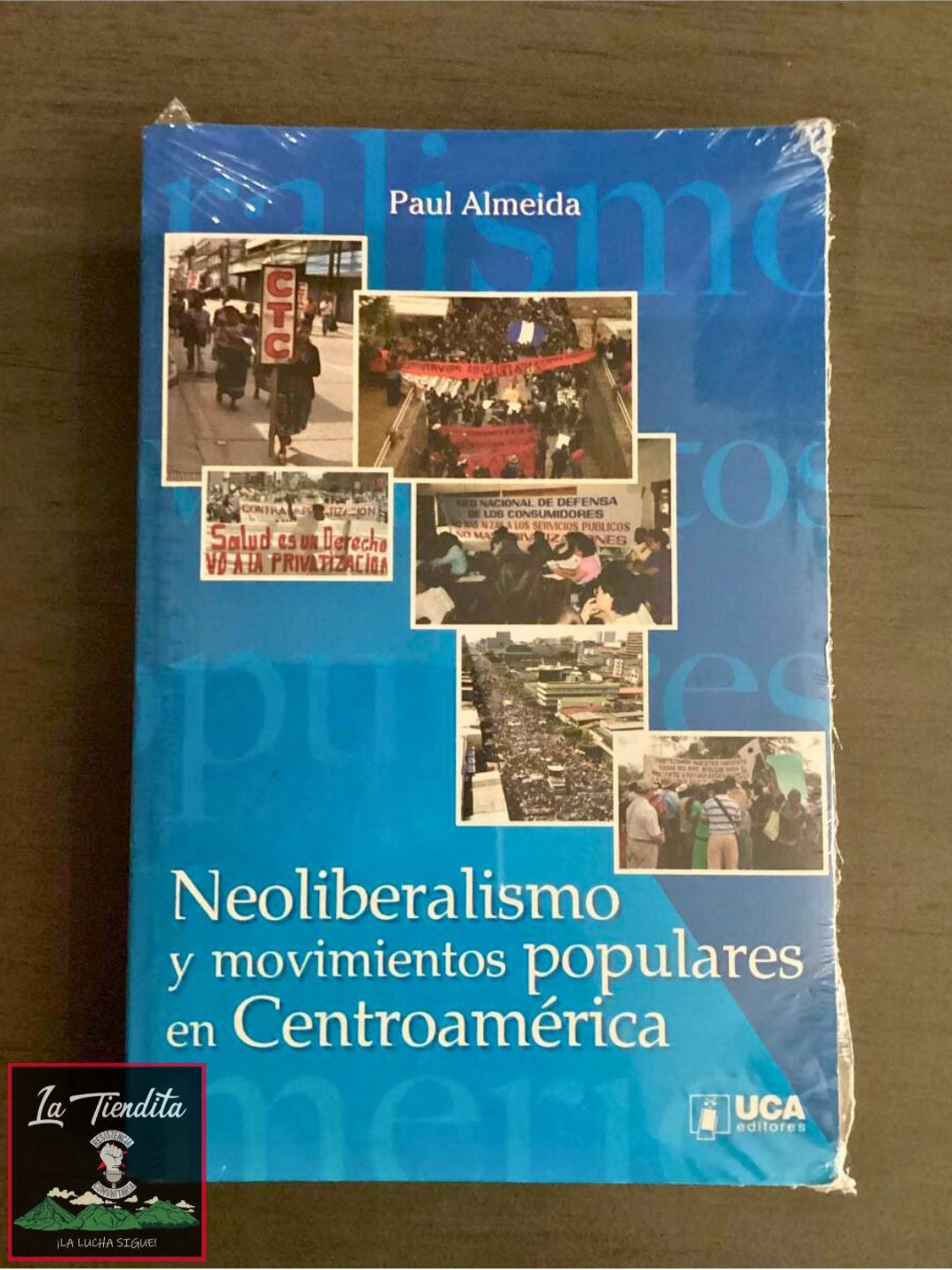 "Neoliberalismo y movimientos populares en Centroamérica" de Paul Almeida
