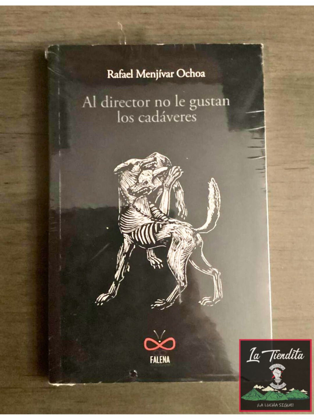 “Al director no le gustan los cadáveres” de Rafael Menjívar Ochoa