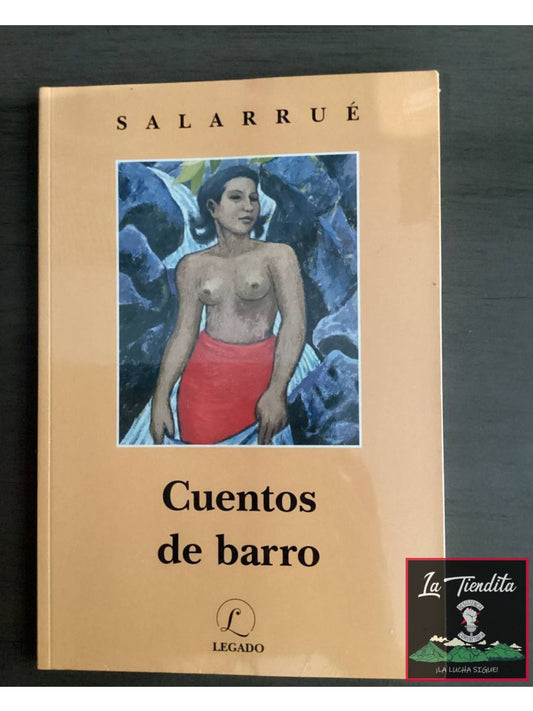 “Cuentos de Barro” de Salvador Salarrué