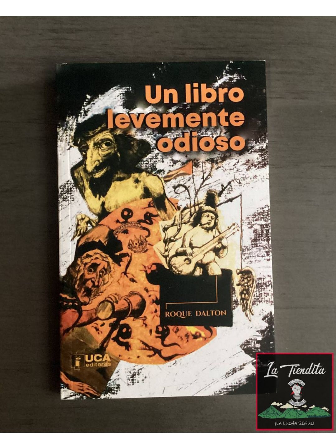 “Un libro levemente odioso” de Roque Dalton
