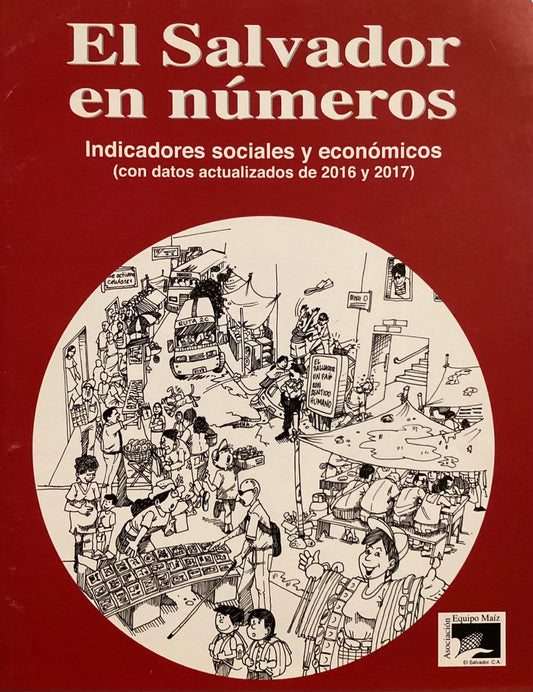 El Salvador en números - Indicadores sociales y económicos (con datos actualizados de 2016 y 2017)