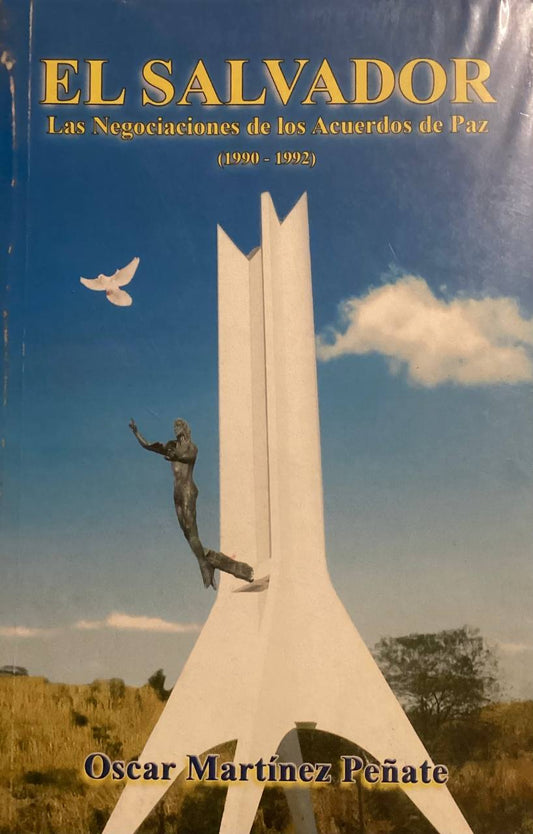 El Salvador - Las negociaciones de los Acuerdos de Paz (1990-1992)