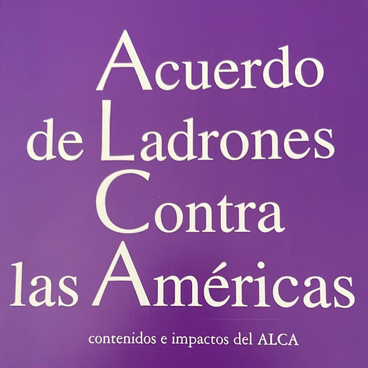 Acuerdo de los Ladrones Contra las Americas