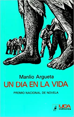 Un día en la vida por Manlio Argueta