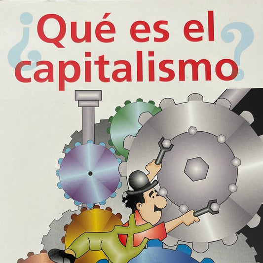 ¿Qué es el capitalismo? 2da Edición